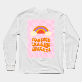 Forever Chasing Sunsets Long Sleeve T-Shirt